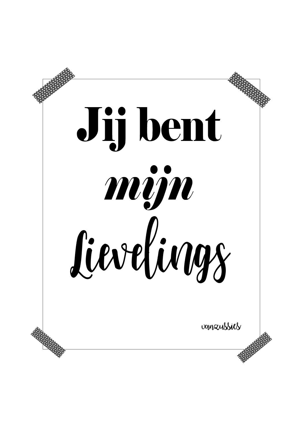 Gratis Poster- Jij bent mijn lievelings