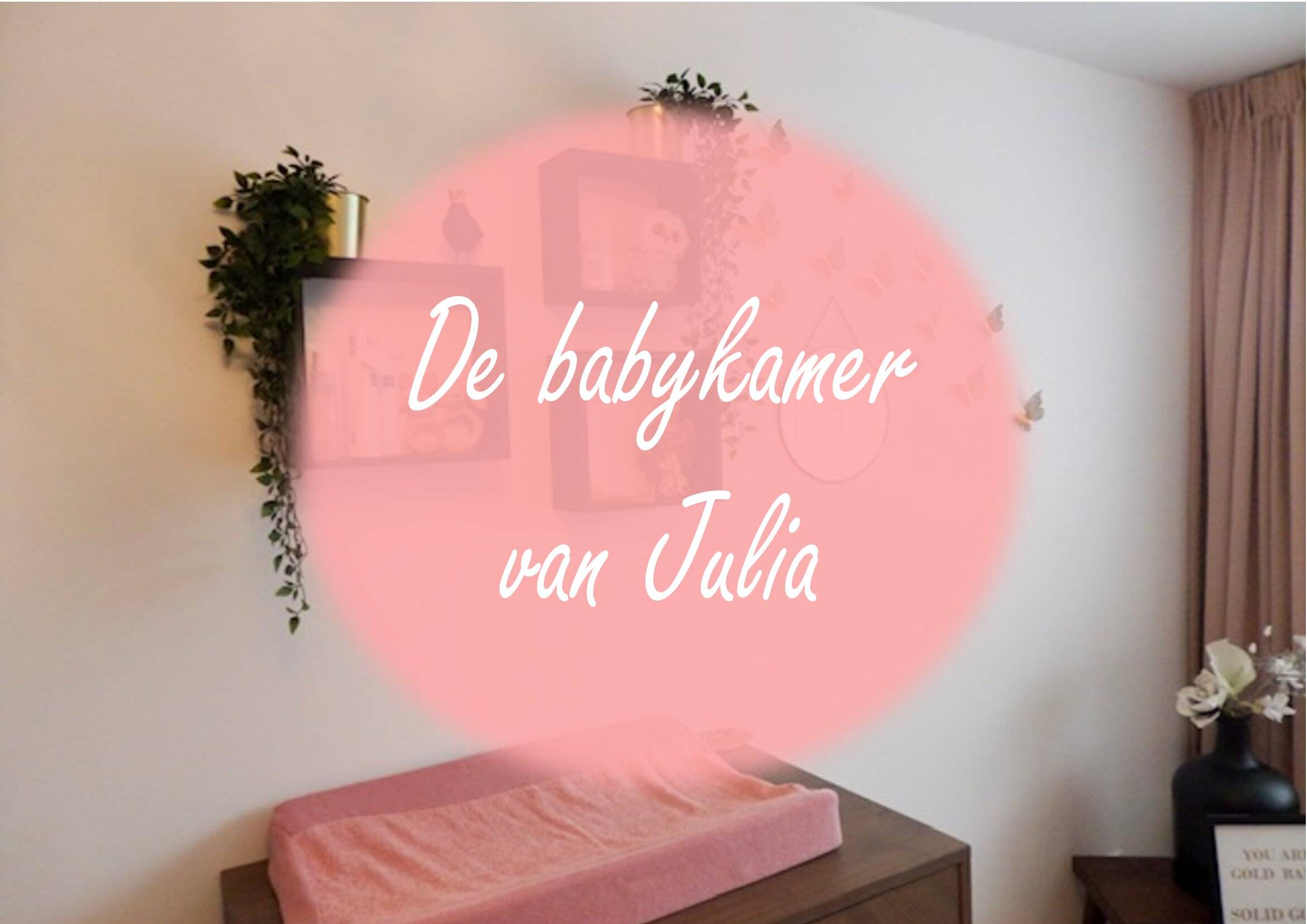 De babykamer van Julia