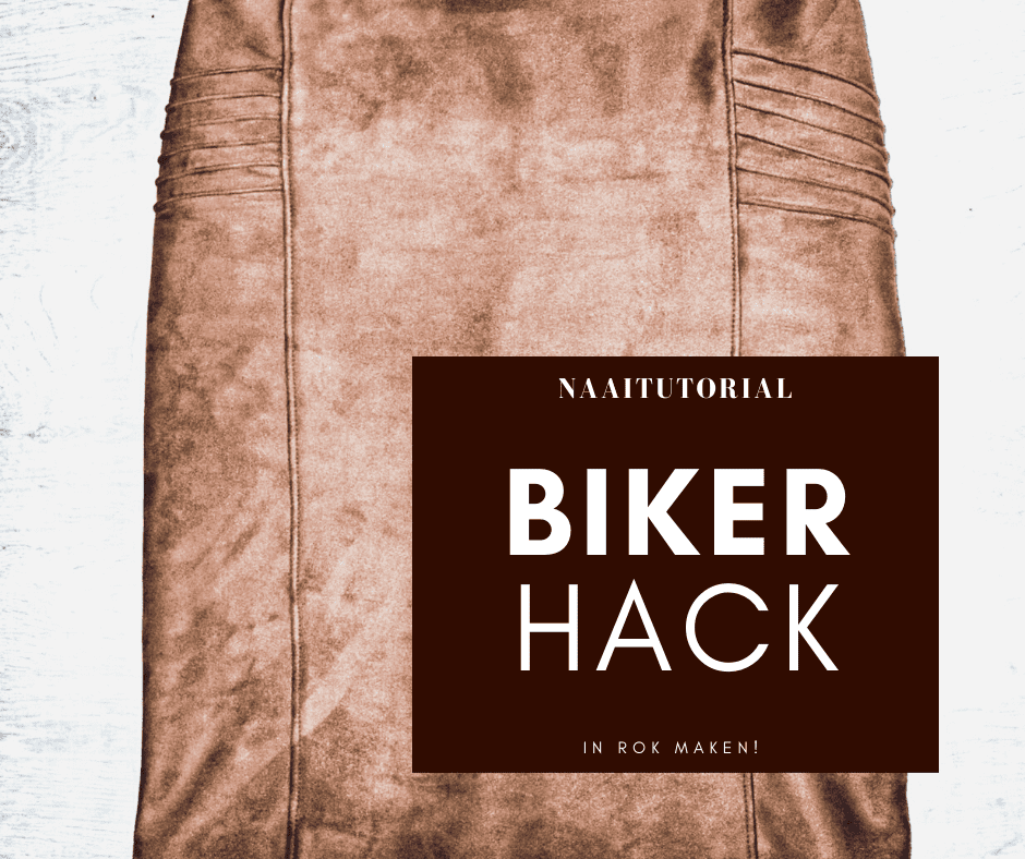 Bikerhack in rok maken! Beginner? Jij kan dit ook!