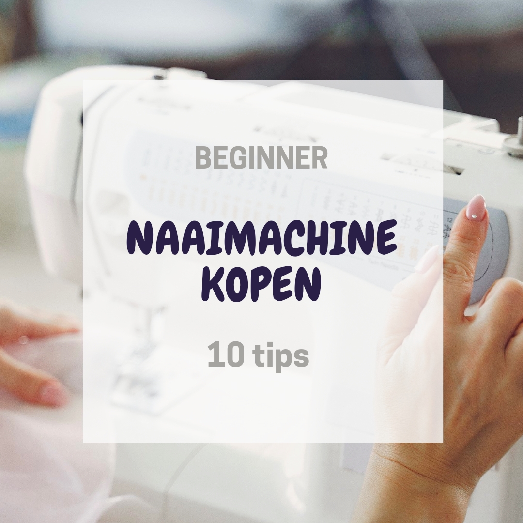 Wat is een goede beginner naaimachine? 10 TIPS!