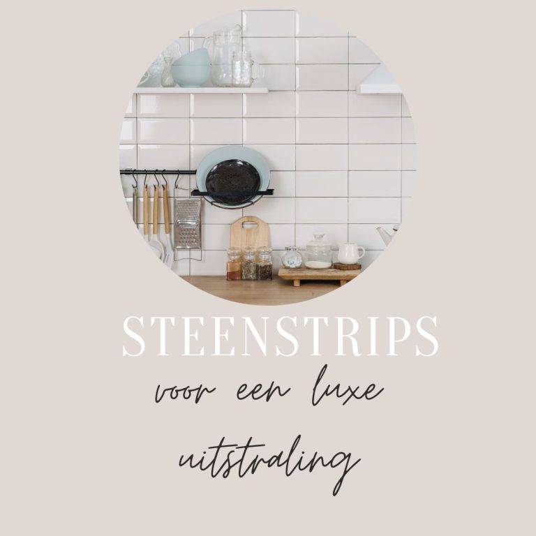 steenstrips voor een luxe uitstraling